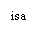 : isa
