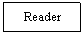 : Reader