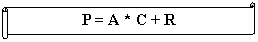  : P = A * C + R