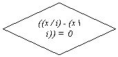 -: : ((x / i) - (x \ i)) = 0