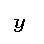 : y