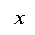 : x