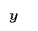 : y