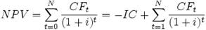 : NPV = \sum_{t=0}^N \frac{CF_t}{(1+i)^t} = -IC + \sum_{t=1}^N \frac{CF_t}{(1+i)^t}