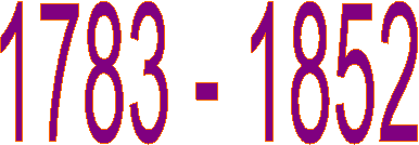 1783 - 1852